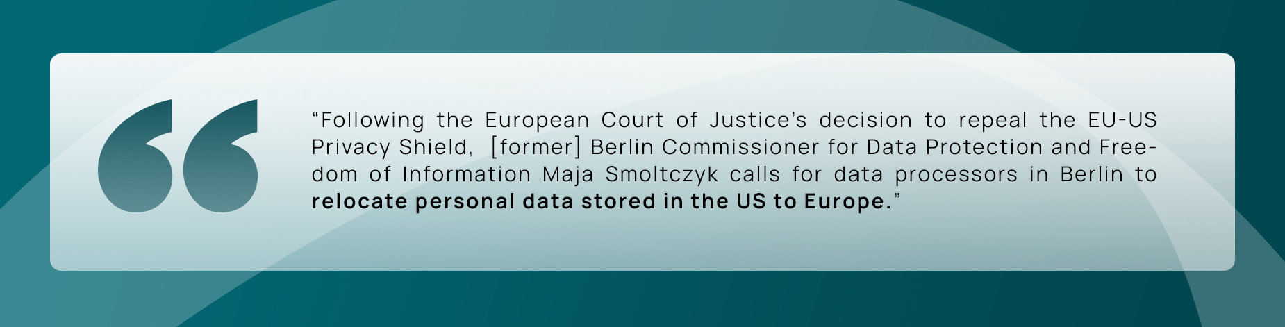 End of EU-US Privacy Shield: Implications for organisations